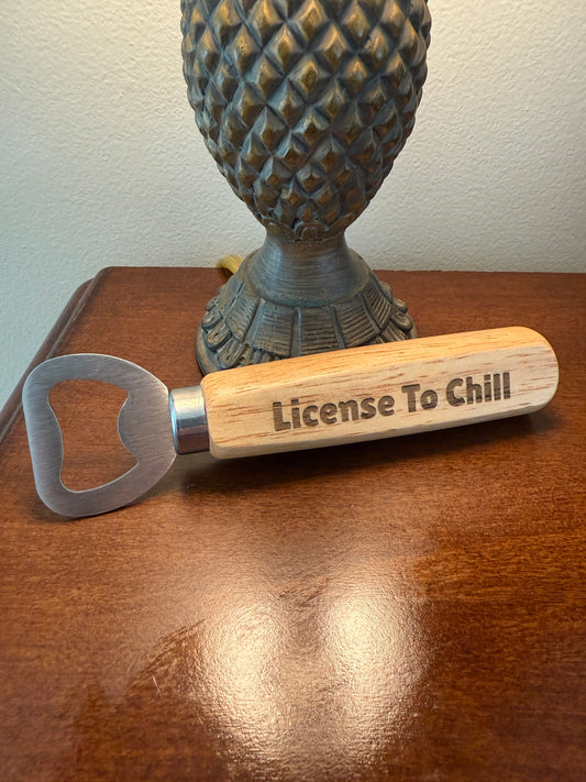 Bamboo Bottle Opener "License To Chill"