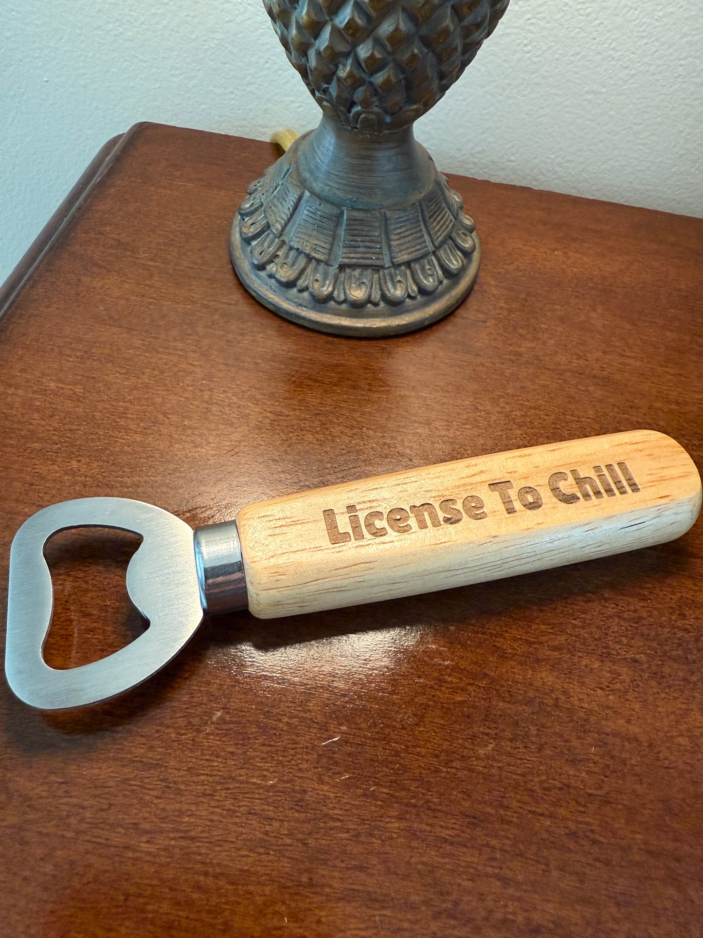 Bamboo Bottle Opener "License To Chill"